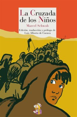 La Cruzada de los Niños; un Movimiento Religioso Infantil con Consecuencias Geopolíticas Inesperadas